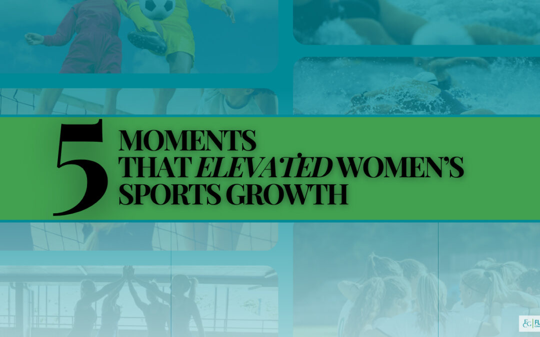 Five Moments that Elevated Women’s Sports Growth